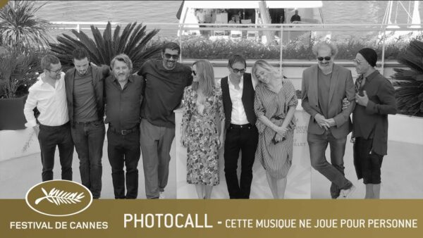 CETTE MUSIQUE NE JOUE POUR PERSONNE – PHOTOCALL – CANNES 2021 – VF