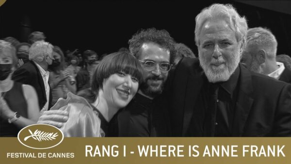 WHERE IS ANNE FRANCK – RANG I – CANNES 2021 – VO