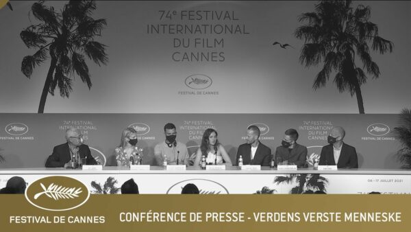 VERDENS VERSTE MENNESKE – CONFERENCE DE PRESSE – CANNES 2021 – VF