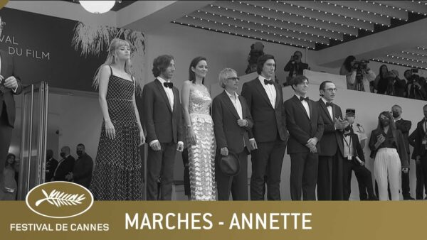 ANNETTE – OUVERTURE – LES MARCHES – CANNES 2021 – VF