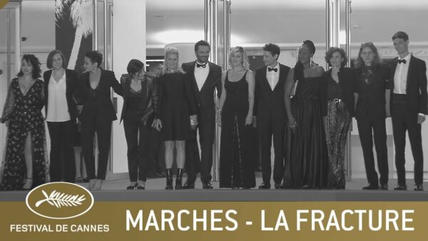 LA FRACTURE – MARCHES – CANNES 2021 – VF