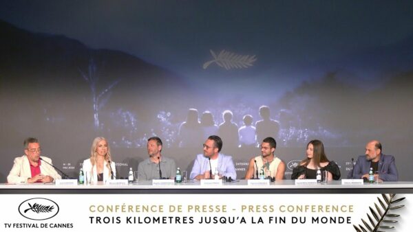 TROIS KILOMÈTRES JUSQU’À LA FIN DU MONDE – Press Conference – English – Cannes 2024