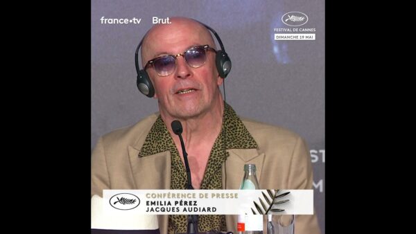 Très beau discourt de Jacques Audiard pour son nouveau film “Emilia Perez”  a Festival de Cannes !